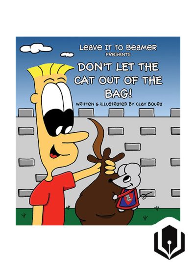 Leave it to Beamer Presents: Don't Let the Cat Out of the Bag