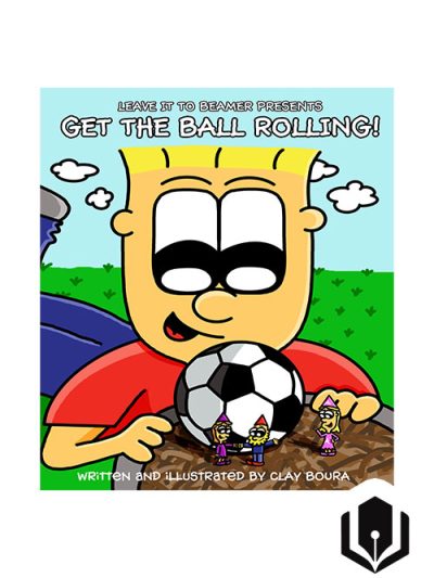 Leave it to Beamer Presents: Get the Ball Rolling