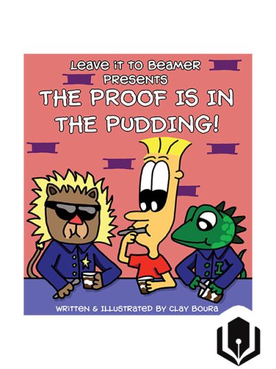 Leave it to Beamer Presents: The Proof is in the Pudding