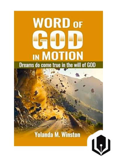 Word of god in Motion dreams do come true in the will of GOD