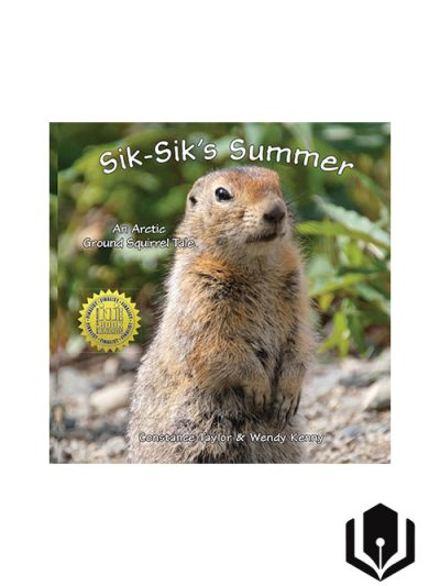 Sik-Sik's Summer: An Arctic Ground Squirrel Tale