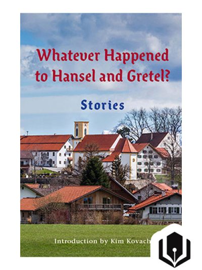 Whatever Happened to Hansel and Gretel?: Twenty-four Possible Sequels