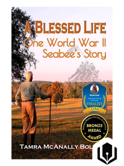 A Blessed Life - One World War II Seabee's Story