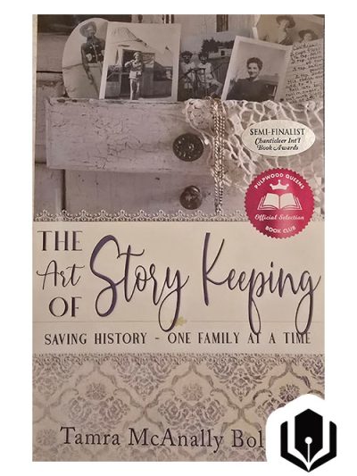 The Art of Story Keeping - Saving History - One Family At A Time